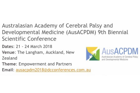 Australasian Academy of Cerebral Palsy and Developmental Medicine (AusACPDM) 9th Biennial Scientific Conference 2018