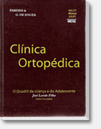 Livro - Clínica Ortopédica - O Quadril da Criança e do Adolescente - Dr. Sizinio Kanan Hebert - Ortopedia e Neuro-Ortopedia Pediátrica