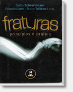 Livro - Fraturas - Princípios e Prática - Dr. Sizinio Kanan Hebert - Ortopedia e Neuro-Ortopedia Pediátrica