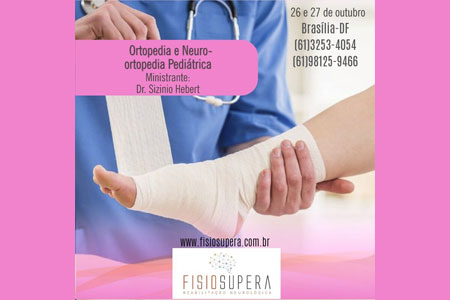 Fisiosupera - Ortopedia e Neuro-ortopedia Pediátrica - Ministrante Dr. Sizinio Hebert